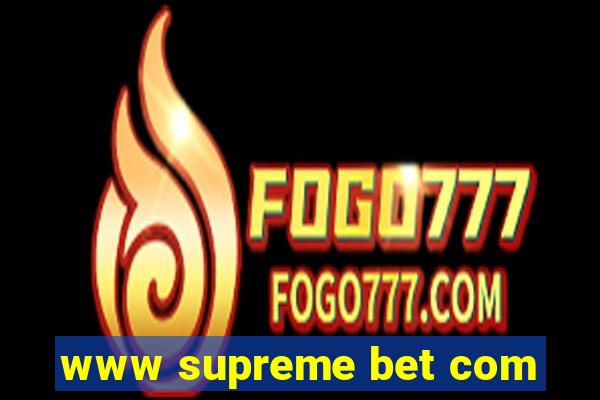 www supreme bet com